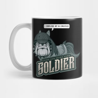 Lying Dog Faced Pony Soldier Quote Mug